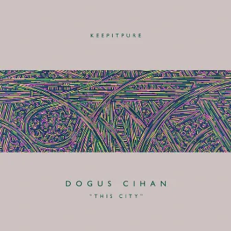 This City by Dogus Cihan