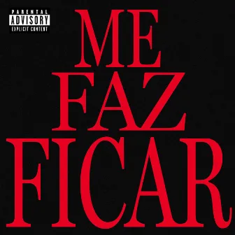 Me Faz Ficar by JEE!