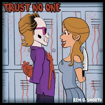 Trust No One by Rem B. Smooth