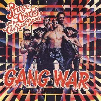 Gang War by Prince Charles And The City Beat Band