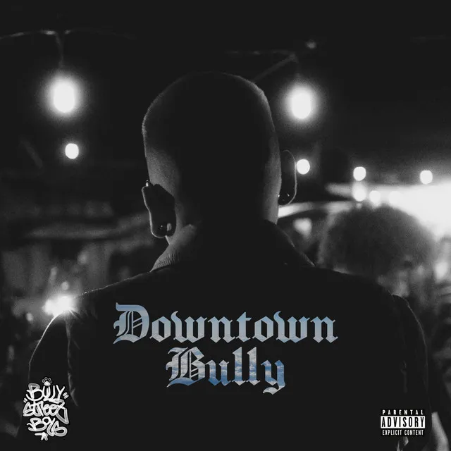 Downtown Bully