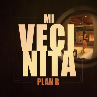 Mi Vecinita by Plan B