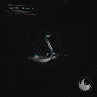 The Contagion by FEAR UNKNWN