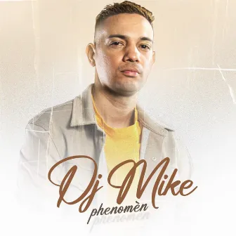 Phénomèn by DJ MIKE