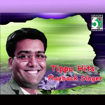 Tippu Hits - Playback Singer by Tippu