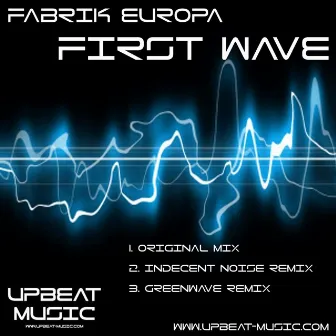 First Wave by Fabrik Europa