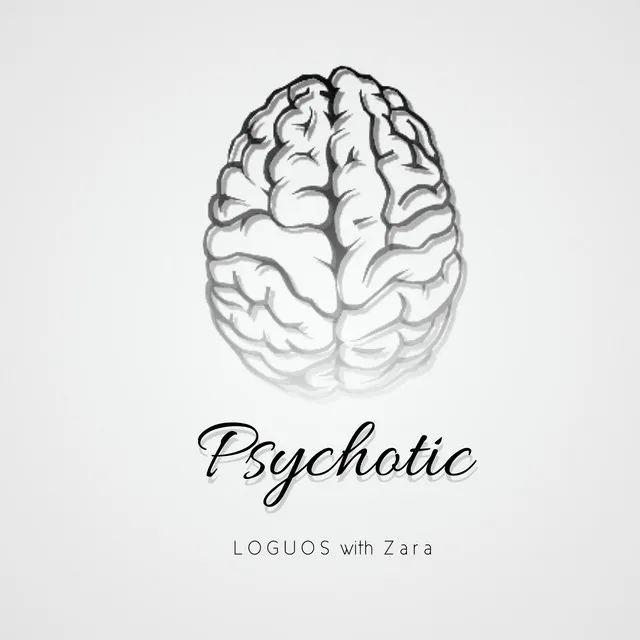 Psychotic