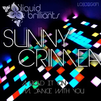 Hold It On / Dance With You by Sunny Crimea