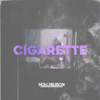 Cigarette by Holly Alison