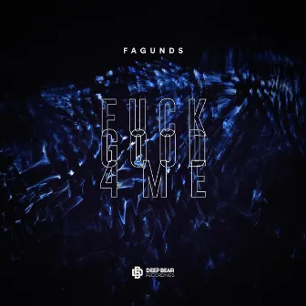 Fuck Good 4Me by Fagunds