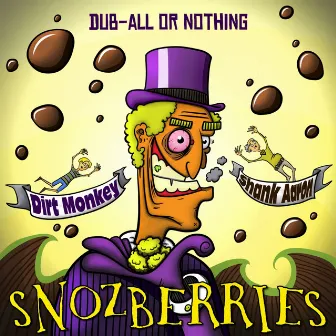 Snozberries by Shank Aaron