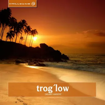 Dreamy Ambient by trog'low