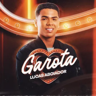 Garota by Lucas Aboiador