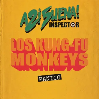 Pánico by Los Kung Fu Monkeys