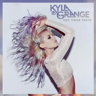 Cut Your Teeth (Kygo Remix) by Kyla La Grange