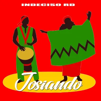 Josiando by Indeciso RD