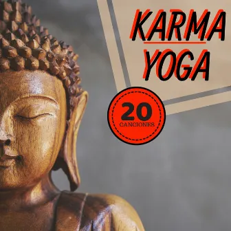 Karma Yoga: 20 Canciones - Mejor Música Instrumental para Meditación y la Relajación en Yoga by Unknown Artist