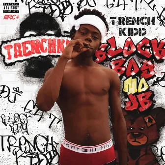 Block Boy No Jb by Trench Kidd