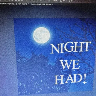 night we had by AEDAN