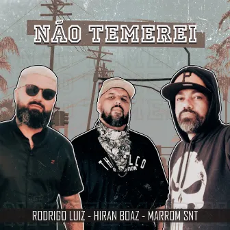 Não Temerei by Marrom SNT