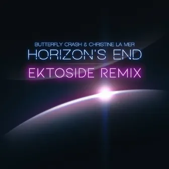 Horizon's End (Ektoside Remix 2021) by Christine la Mer