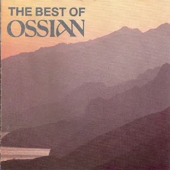 The Best of Ossian by Ossian