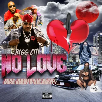 No Love by Bigg Citi