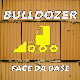 Face the Base - Single by Bulldozer