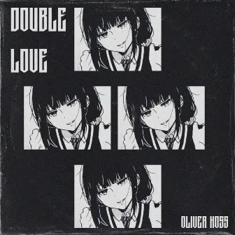 Double Love by Oliver Hoss