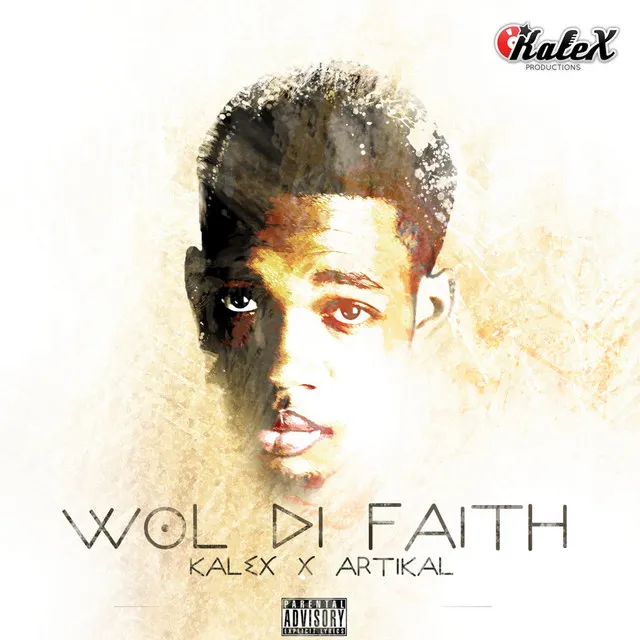 Wol Di Faith (feat. Artikal) - Single