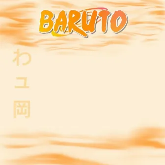 Baruto by TreFrom Rose