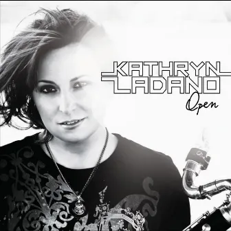 Open by Kathryn Ladano