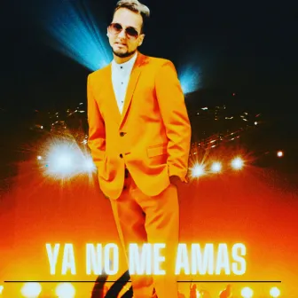 Ya No Me Amas by Luismi Rivera