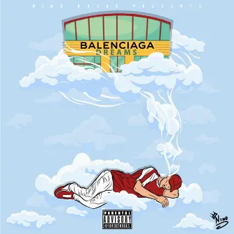 Balenciaga Dreams by Nino Rack$