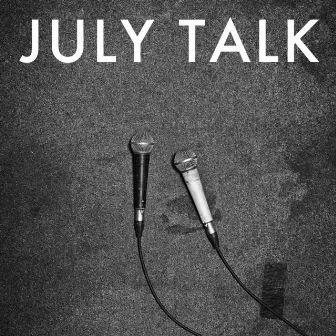 July Talk by July Talk