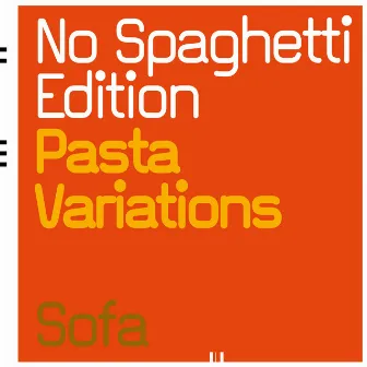 Pasta Variations by No Spaghetti Edition