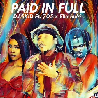 Paid In Full by DJ Skid