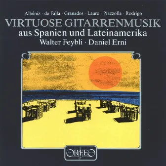 Virtuose Gitarrenmusik aus Spanien und Lateinamerika by Daniel Erni