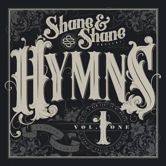 Hymns, Vol. 1 by Shane & Shane