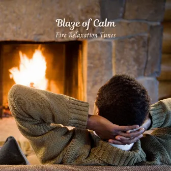 Blaze of Calm: Fire Relaxation Tunes by Vindeffi