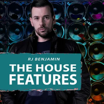 The House Features by RJ Benjamin