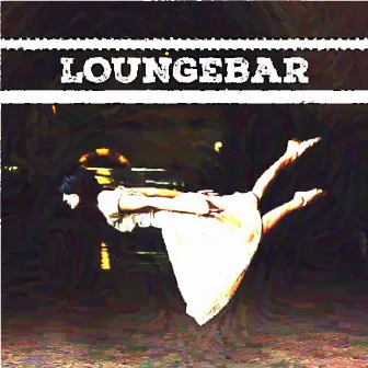 Loungebar, Vol. 6 by Alexey Kosenko