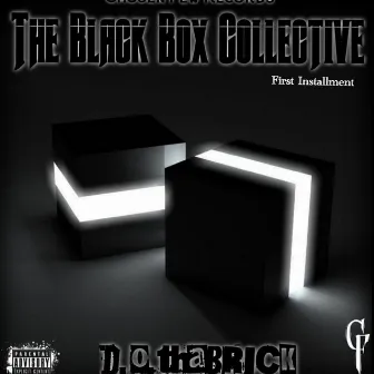 The Black Box Collective by D.O.thaBRICK