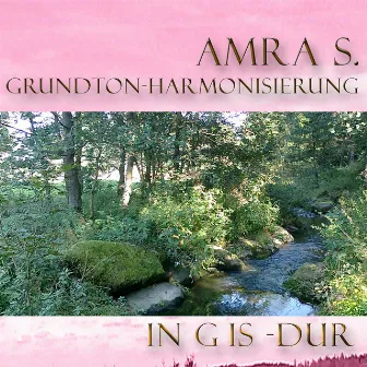 Grundton - Hamonisierung Gis-Dur by Amra S.