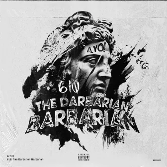 610: The Darbarian Barbarian by A. YO!