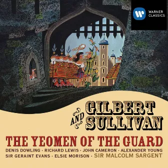 Gilbert & Sullivan: The Yeoman of the Guard by Sir Malcolm Sargent