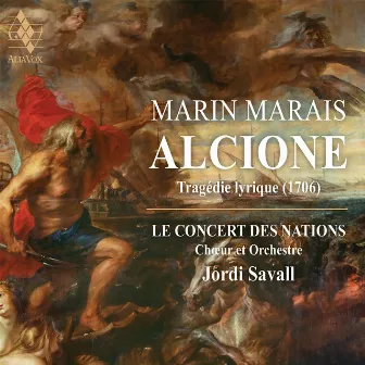 Marin Marais; Alcione by Marin Marais