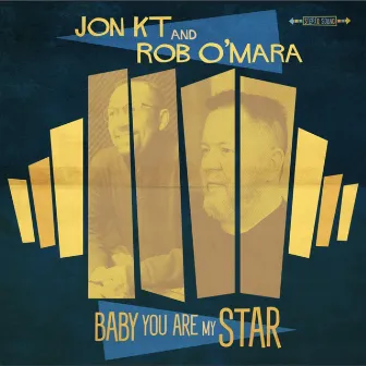 Baby You Are My Star by Jon K.T