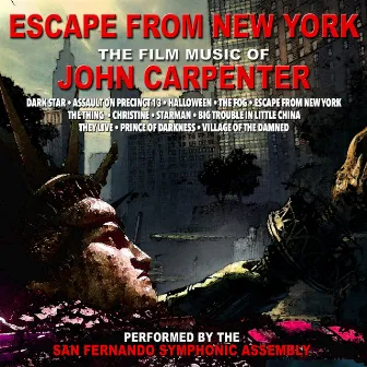 Escape From New York: The Film Music Of John Carpenter by San Fernando Symphonic Assembly