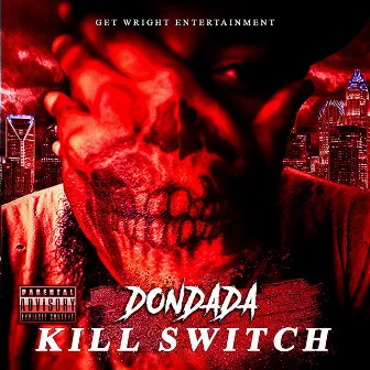 Kill Switch by Dondada